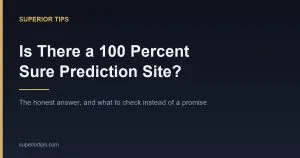 Is There a 100 Percent Sure Prediction Site? What the Honest Answer Costs You